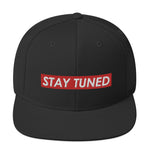 Stay Tuned Snapback Hat